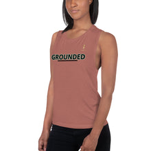 Load image into Gallery viewer, GROUNDED LADIES’ MUSCLE TANK